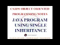 JAVA PROGRAM TO FIND AREA OF RECTANGLE USING SINGLE INHERITANCE OBJECT ORIENTED PROGRAMMING NOTES