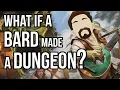 Download Lagu I Made A Dungeon For Bards
