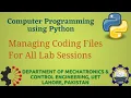Python Programming Basics to Advanced How to manage all coding files of all Lab Sessions