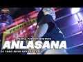 Download Lagu DJ ANLASANA Spesial Pargoy Brewog - melodi yang bikin goyang terus