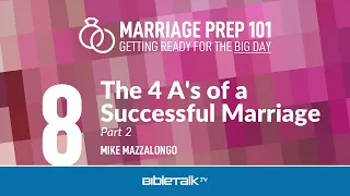 The 4 A's of a Successful Marriage