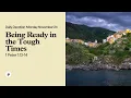 Being Ready in the Tough Times - Daily Devotional