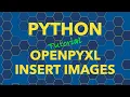 Python openpyxl Insert Multiple Images
