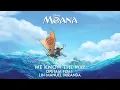Lin-Manuel Miranda, Opetaia Foa'i - We Know The Way