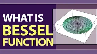 What is Bessel Function Definition Uses Applications of Bessel Function Physics Concepts
