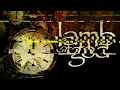 LAMB OF GOD - RESURRECTION MAN