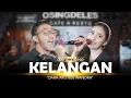 Download Lagu Dara Ayu Feat. Wandra - Kelangan (Official Lyric Video)