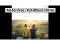 Download Lagu Relient K - Air For Free (2016) Full Album