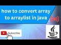 how to convert array to arraylist in java