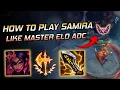 How to Play Samira ADC Like a Master Elo Player Full Commentary Guide