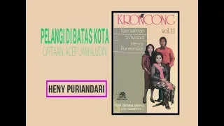 Download PELANGI DI BATAS KOTA - Heny Puriandari (Album Lagu Keroncong Asli Vol 11) MP3