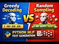 Greedy Decoding vs Random Sampling in NLP Python Text Generation Tutorial