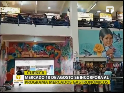 Mercado 10 de agosto se incorpora al programa mercados gastronómicos