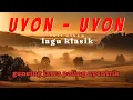 Download Lagu UYON - UYON GENDING JAWA KLASIK || GENDING JAWA PENGANTAR TIDUR