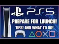 PlayStation 5 Prepare for Launch Day Tips for Launch PS5 NEWS