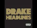 Headlines - Drake