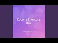 Download Lagu Kosong Di Antara Kita