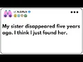 Download Lagu [FULL STORY] My sister disappeared and I found her
