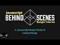 6 Javascript Behind The Scene Scope Chain and Lexical Scope in Bangla