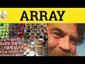 Array Arrayed - Array Meaning
