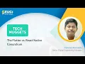 The Flutter vs React Native Conundrum Tech Nuggets by Zuci Episode - 07