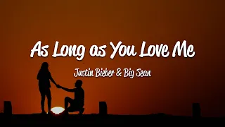 Download Justin Bieber - As Long As You Love Me (Lyrics) ft. Big Sean MP3