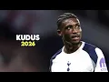 Lagu Mohammed Kudus 2026 | Amazing Skills, Goals \u0026 Assists