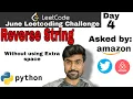 Reverse string - Amazon interview question leetcode python