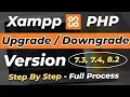 How to Upgrade or Downgrade PHP Version in XAMPP on Windows Multiple PHP Version in Xampp