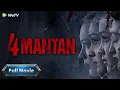 Download Lagu FULL MOVIE | 4 Mantan | Siapa Mantan Pembunuh?