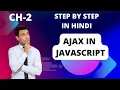 CH-2 AJAX IN HINDI JAVASCRIPT JAVASCRIPT AJAX AJAX FOR BIGNERS