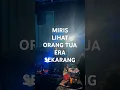 Download Lagu Miris lihat orang tua era sekarang