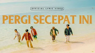 dmasiv pergi secepat ini official lyric video 