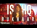 Download Lagu Ishq Bukhaar - Tehran | John Abraham, Elnaaz | Tanishk B, Shreya Ghoshal, B Praak | Short Audio