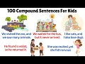 100 Compound Sentences for Kids Learn Sentence Structure with Examples Learn English Grammar