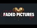 CASE x JOE - FADED PICTURES (LYRICS)