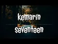 Download Lagu #seveenten #music #trending (LYRIC-KEMARIN) COVER SEVEENTEN