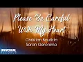 Download Lagu Christian Bautista, Sarah Geronimo - Please Be Careful With My Heart (Official Lyric Video)