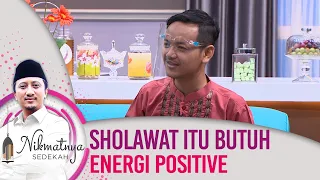 Download Sholawat Itu Butuh Energi Positive - Nikmatnya Sedekah MP3