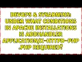 Under what conditions in Apache installations is AddHandler - httpd-php php required