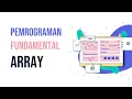 Pemrograman Fundamental Java - Array