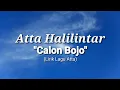 Atta Halilintar - Calon Bojo (Lirik Lagu) @AttaHalilintar
