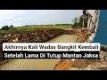 Lagu kali wadas bangkit \u0026 hidup kembali, setelah lama di tutup mantan jaksa di jadikan ruko \u0026 restoran