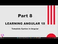 Part 8 - - Learning Angular 18 Event Binding Two-way Binding
