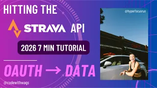 Strava API 2026 Full OAuth to Data Tutorial Postman Demo