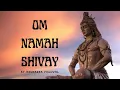Lagu OM NAMAH SHIVAY~By Anuradha Paudwal