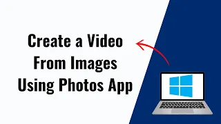 how to create a video from images using photos app in windows 10