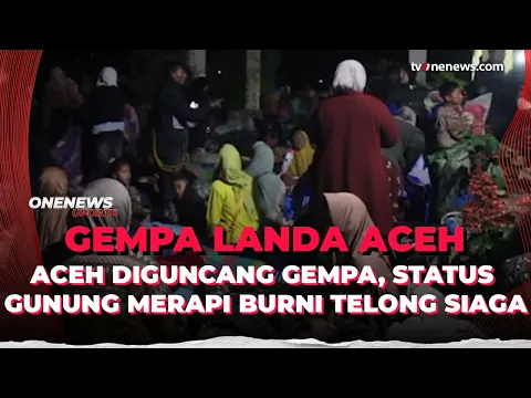 Ratusan Warga di Aceh Diungsikan Imbas Naiknya Status Gunung Merapi Burni Telong