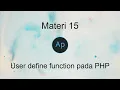 Materi 15 User define Function pada PHP