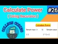 To Calculate Power Using Recursion C LANGUAGE COLLEGE CODING